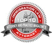 Attorney And Practice Magazine's Top 10 Immigration Law Attorney | 2019